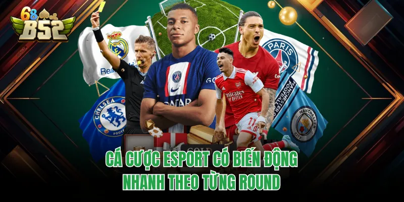 Cá Cược Esport Bùng Nổ Nhờ Nhịp Trận Nhanh Và Dữ Liệu Thật Cá cược Esport có biến động nhanh theo từng round