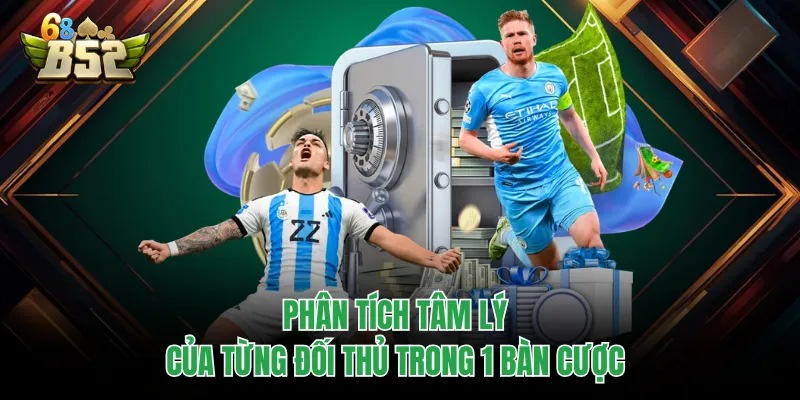 Cách Chơi Bài Tấn Chi Tiết Và Hiệu Quả Nhất Cho Hội Viên Phân tích tâm lý của từng đối thủ trong 1 bàn cược